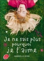 • Je ne sais plus pourquoi je t'aime de Gabrielle Zevin