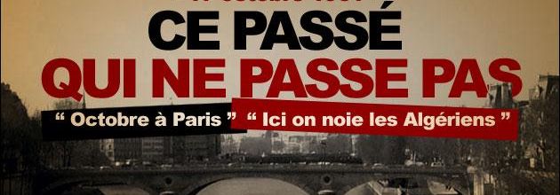 Le 17 octobre 1961 : un crime d’État trop longtemps occulté !