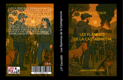 Les flammes de la Castagniccia, écrit par Jean-Paul Ceccaldi