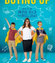 Download ebook from books google Boying Up: How to Be Brave, Bold and Brilliant