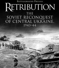 Pdf of books download Retribution: The Soviet Reconquest of Central Ukraine, 1943