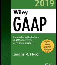 Free best selling book downloads Wiley GAAP 2019: Interpretation and Application of Generally Accepted Accounting Principles by Joanne M. Flood 9781119511571