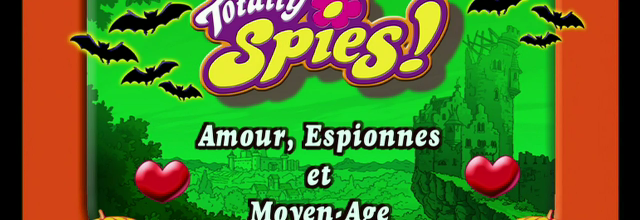 Totally Spies! - 1x06 - Amour, Espionnes et Moyen-Age