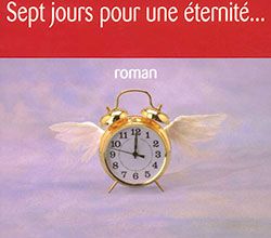 Sept jours pour une éternité ≡ Marc Levy