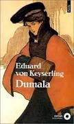 Eduard von Keyserling, Dumala, Points