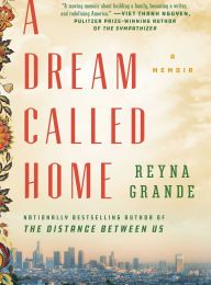 DOWNLOADS A Dream Called Home: A Memoir