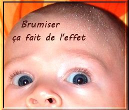 Brumiser, ça fait de l'effet