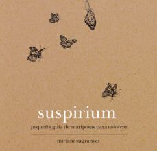 Libros electronicos descargar pdf SUSPIRIUM: PEQUEÑA GUIA DE MARIPOSAS PARA COLOREAR