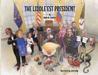 Online Read Ebook The Liddle'est President