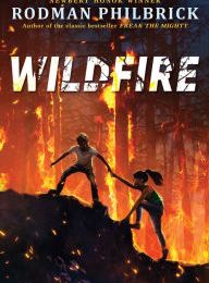 [Pdf/ePub] Wildfire: A Novel by Rodman Philbrick download ebook