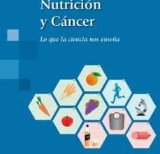 [Descargar pdf] NUTRICION Y CANCER: LO QUE LA CIENCIA NOS ENSEÑA