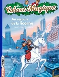 Téléchargements gratuits de livres de cuisine kindle La Cabane Magique, Tome 31 : Au secours de la licorne 9782747068901 par Mary Pope Osborne