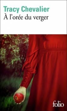 A l'Orée du Verger ; Tracy Chevalier 