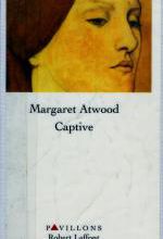 Margaret Atwood, Captive, Robert Laffont