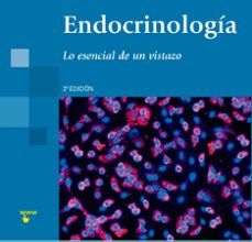 [Pdf/ePub/Mobi] ENDOCRINOLOGÍA. LO ESENCIAL DE UN VISTAZO 3ª ED - BEN/WOOD, DIANA GREENSTEIN descargar ebook gratis