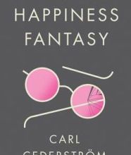 Free pdf ebook for download The Happiness Fantasy (English literature) 9781509523818