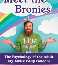 Downloading free books to kindle Meet the Bronies: The Psychology of the Adult My Little Pony Fandom (English Edition) by Patrick Edwards, Daniel P. Chadborn, Courtney N. Plante iBook ePub