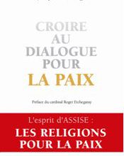 Livre - Croire au dialogue pour la paix
