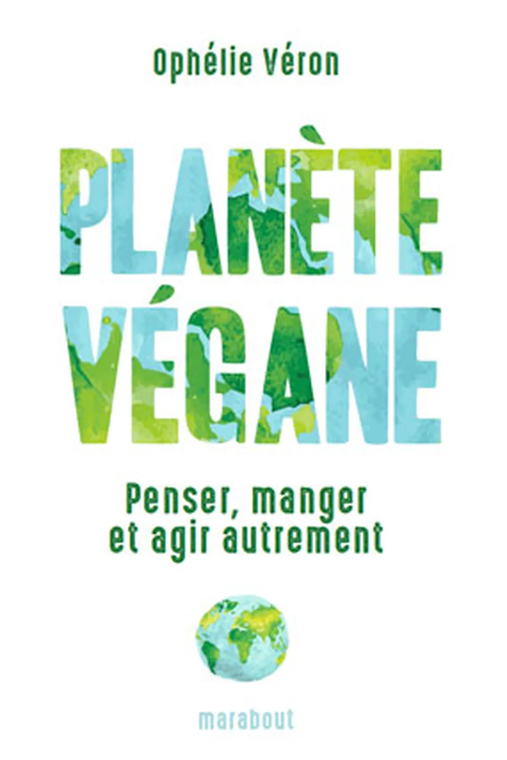 Planète végane ≡ Ophélie Véron