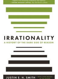 [download pdf] Irrationality: A History of the Dark Side of Reason