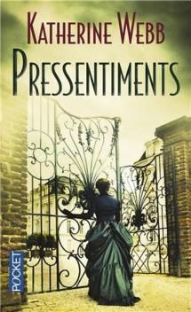 Pressentiments ; Katherine Webb