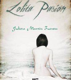 LOLITA PASION JULIETA MARTIN FUENTES ePub gratis