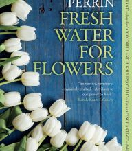 [PDF/Kindle] Fresh Water for Flowers: A Novel by Valérie Perrin, Hildegarde Serle