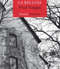[Pdf/ePub] Cuando sale la reclusa by Fred Vargas, Anne-Hélène Suárez Girard download ebook