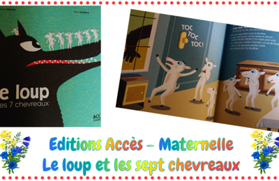 Album "Le loup et les sept chevreaux" aux éditions Accès