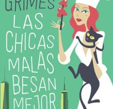 El mejor foro de descarga de libros electrónicos gratis LAS CHICAS MALAS BESAN MEJOR