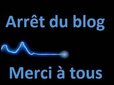 Arrêt du Blog