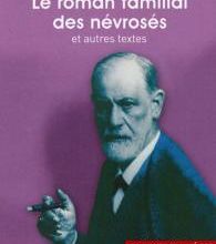 Le roman familial des névrosés, Sigmund Freud, préfacé par Danièle Voldman