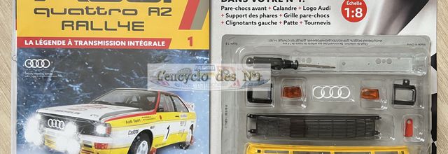 N° 1 Audi Quattro A2 Rallye à assembler - Lancement 