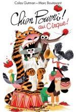 Chien pourri ! Au cirque ! 