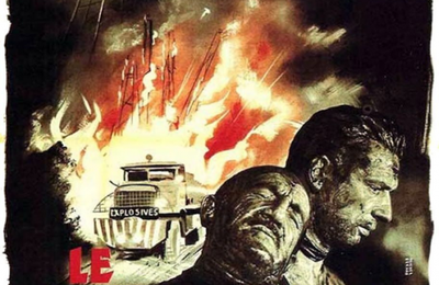 Le salaire de la peur, Henri-Georges Clouzot, 1953