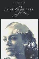 J'aime, je me bats, je vis