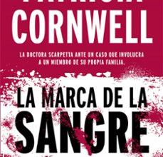 [Descargar pdf] LA MARCA DE LA SANGRE (DOCTORA KAY SCARPETTA 22)