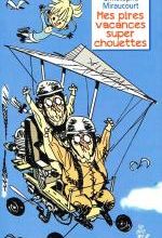 Mes pires vacances super chouettes - texte adapté