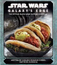Download PDF Star Wars: Galaxy's Edge: The Official Black Spire Outpost Cookbook