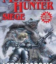 Free ebook google downloads Monster Hunter Siege 9781481483278 by Larry Correia iBook (English literature)