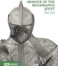[PDF] Arms and Armour of the Renaissance Joust by Tobias Capwell