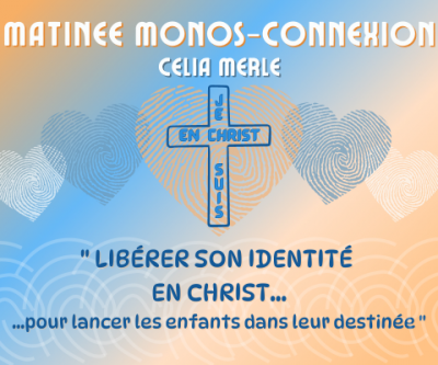 Matinée MC - Libérer son identité en Christ