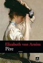Elizabeth von Arnim, Père, Archipoche