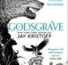 GODSGRAVE (THE NEVERNIGHT CHRONICLE, BOOK 2) EBOOK | JAY KRISTOFF | Descargar libro PDF EPUB