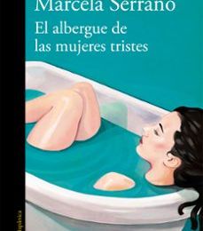 [Descargar pdf] EL ALBERGUE DE LAS MUJERES TRISTES