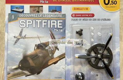 N° 1 Découvrez le légendaire Spitfire Mk la - Lancement 
