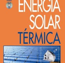 Descargar [PDF] {EPUB} ENERGIA SOLAR TERMICA (INCLUYE CD-R) (3ª ED)