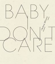 Online downloadable pdf books for free. Baby, I Don't Care