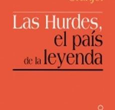 {epub descargar} LAS HURDES, EL PAIS DE LA LEYENDA