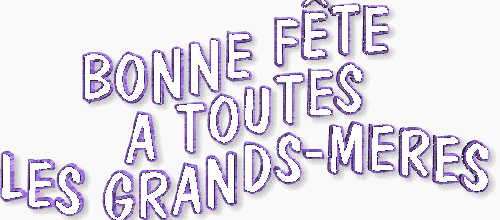 BONNE FETE DES GRANDS-MERES